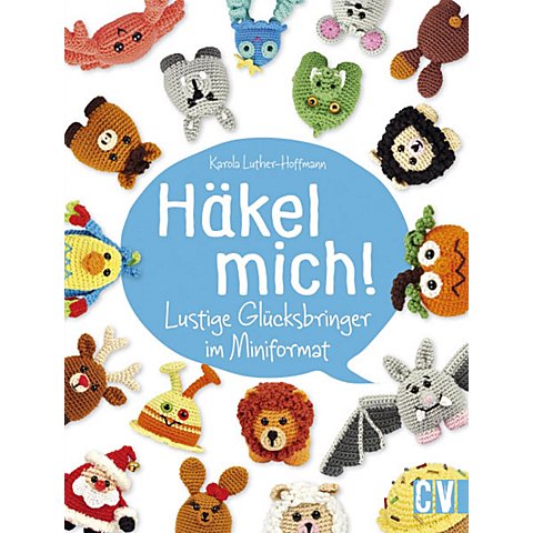 Image of Buch "Häkel mich! Lustige Glücksbringer im Miniformat"
