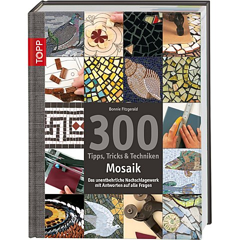 Image of Buch "300 Tipps, Tricks & Techniken – Mosaik"